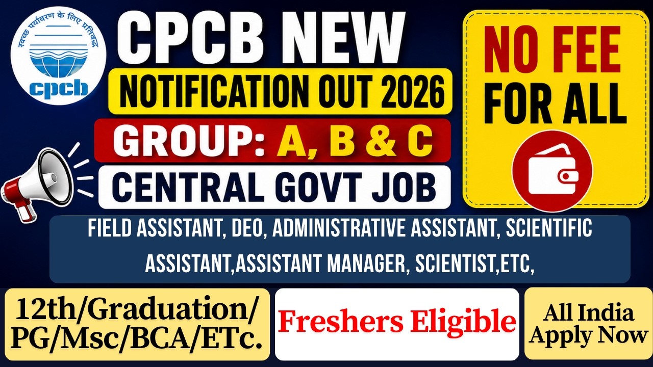 CPCB New Notification 2026 🎯Central Govt Job 📢 12th/Graduate Pass Freshers Eligible