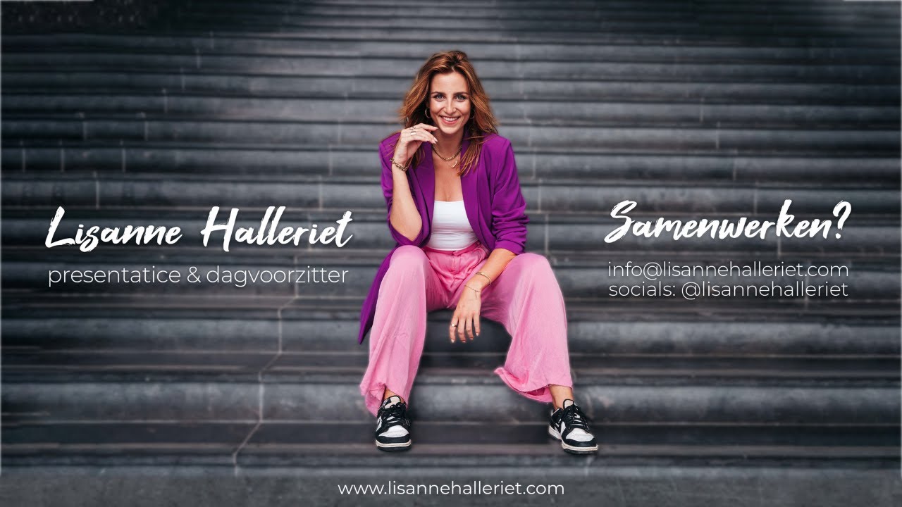Showreel Lisanne Halleriet | Allround Presentatrice & Dagvoorzitter | Internationaal beschikbaar