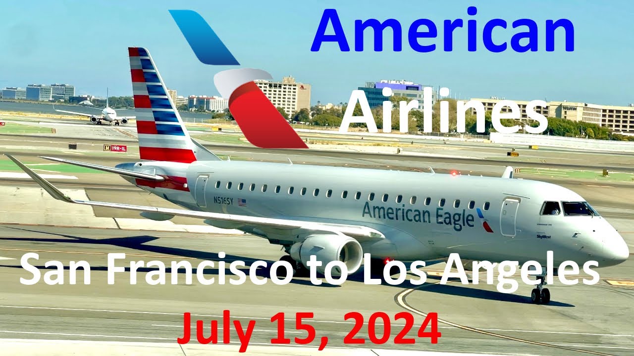 American Airlines: San Francisco to Los Angeles July 15, 2024