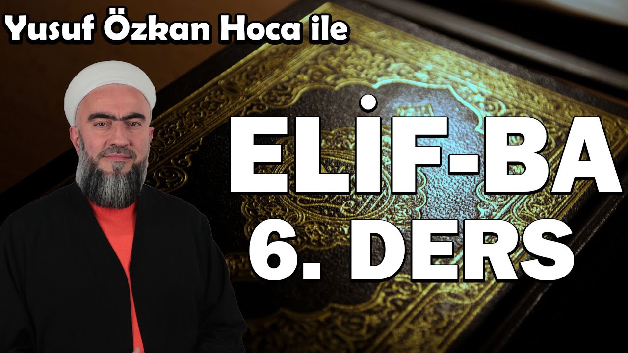 ELİF-BA 6.DERS l #elifba #kuran #elifbaöğreniyorum #sıfırdanelifbadersi