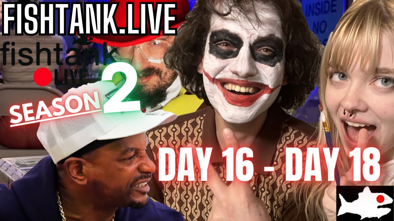 Fishtank Season 2 Recap |  Day 16 - Day 18 | Joker Jimmy & Charleston White arrival fishtank.live