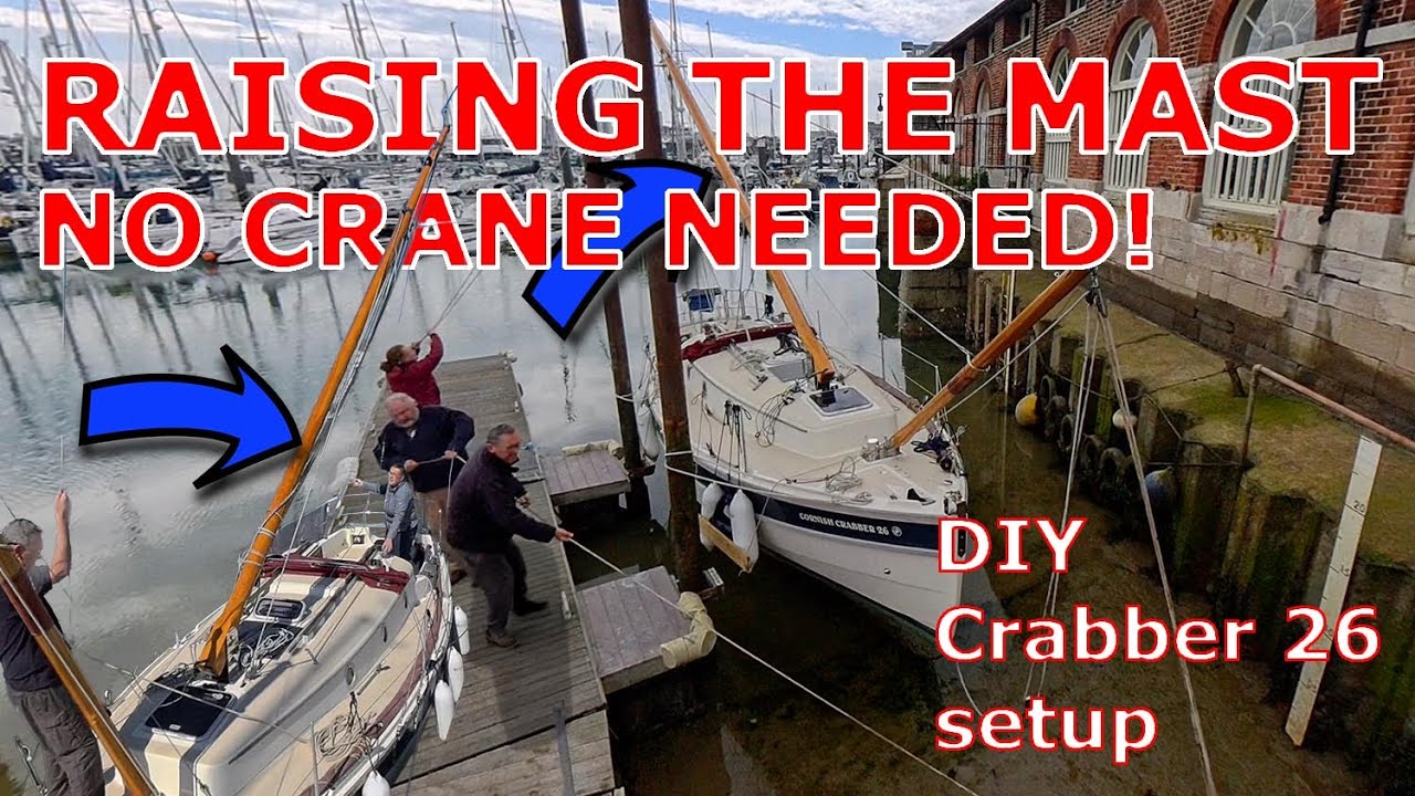 How to Lower & Raise a Cornish Crabber 26 Mast | DIY Classic Yacht Maintenance