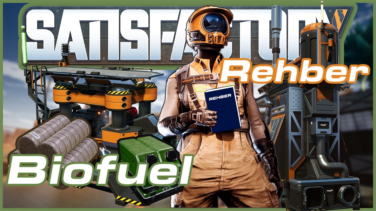 Doğal Enerji BIOFUEL l Satisfactory Rehber l T&uuml;rk&ccedil;e