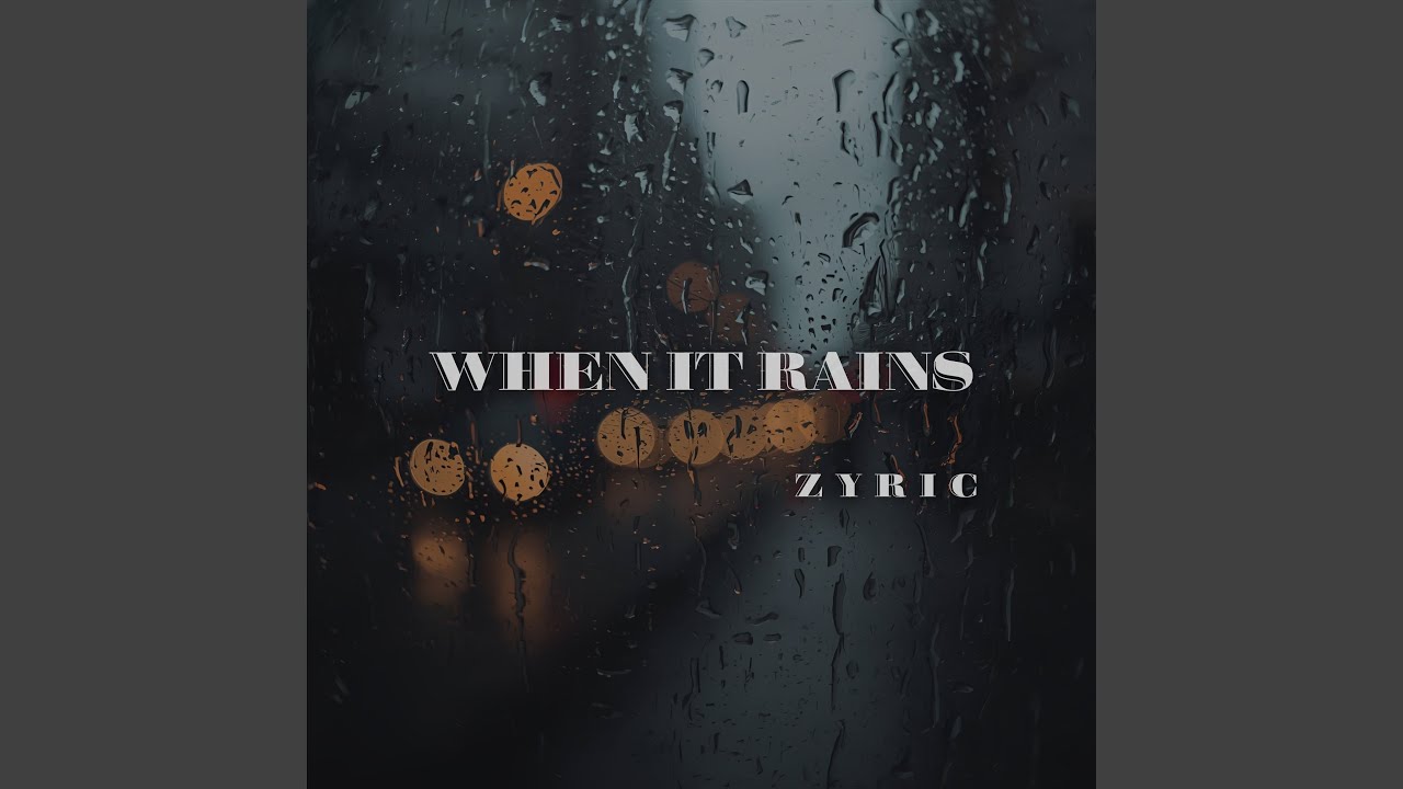 When It Rains
