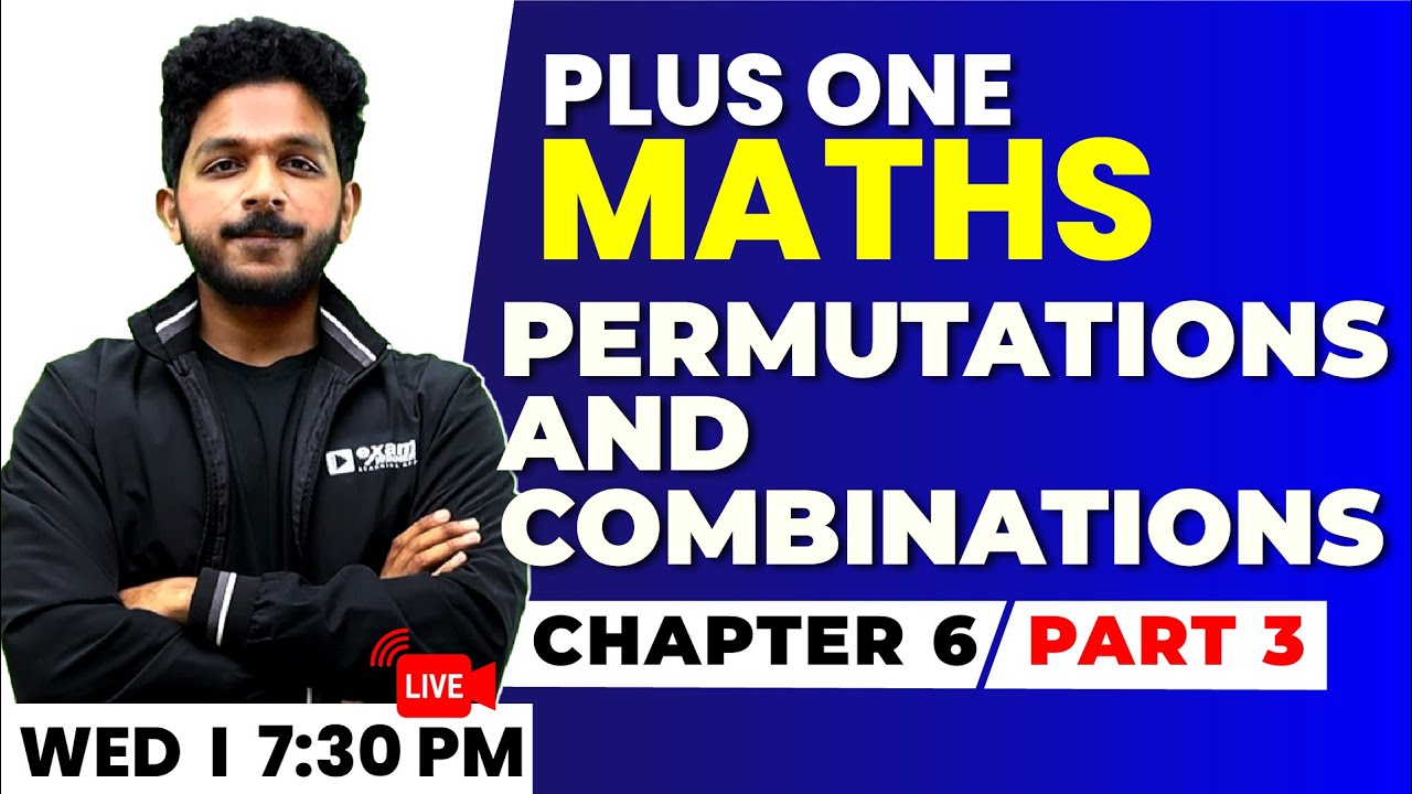 Plus One Maths | Permutations and Combinations Part 3 | Chapter 6 | Exam Winner