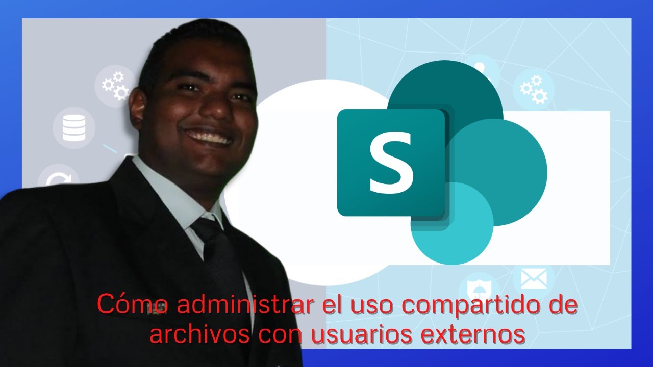 Seguridad en SharePoint Online: Cómo administrar el uso compartido de archivos con usuarios externos
