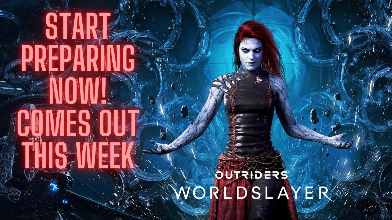 Outriders How to Prepare for Worldslayer ~Quick Tips and Channel Update~
