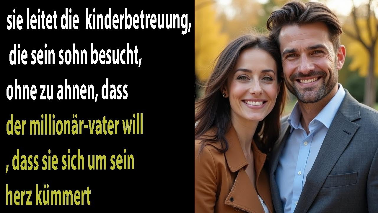 sie leitet die kinderbetreuung seines sohnes – ohne zu wissen, dass der millionär ihr herz will