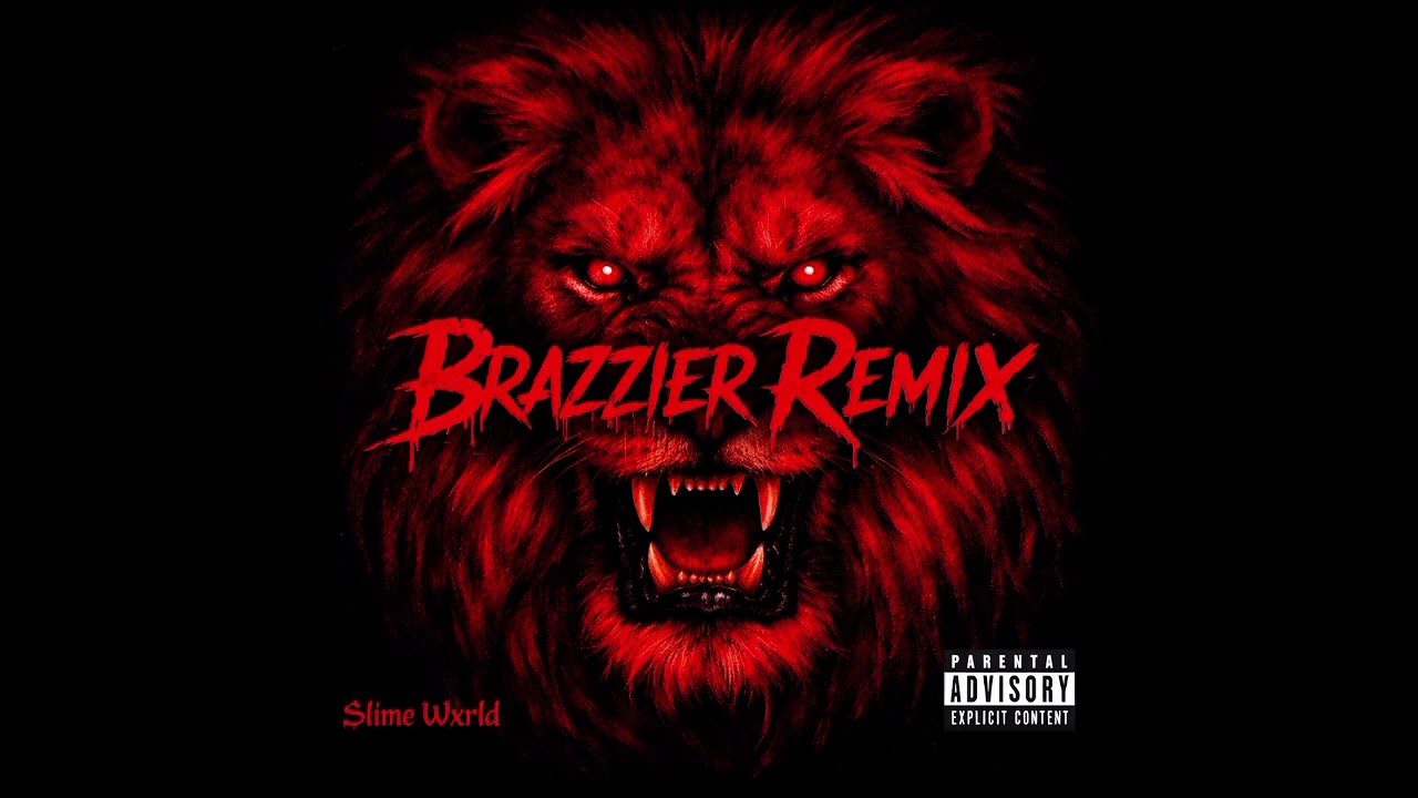 Brazzier (Remix) - Slime Wxrld 