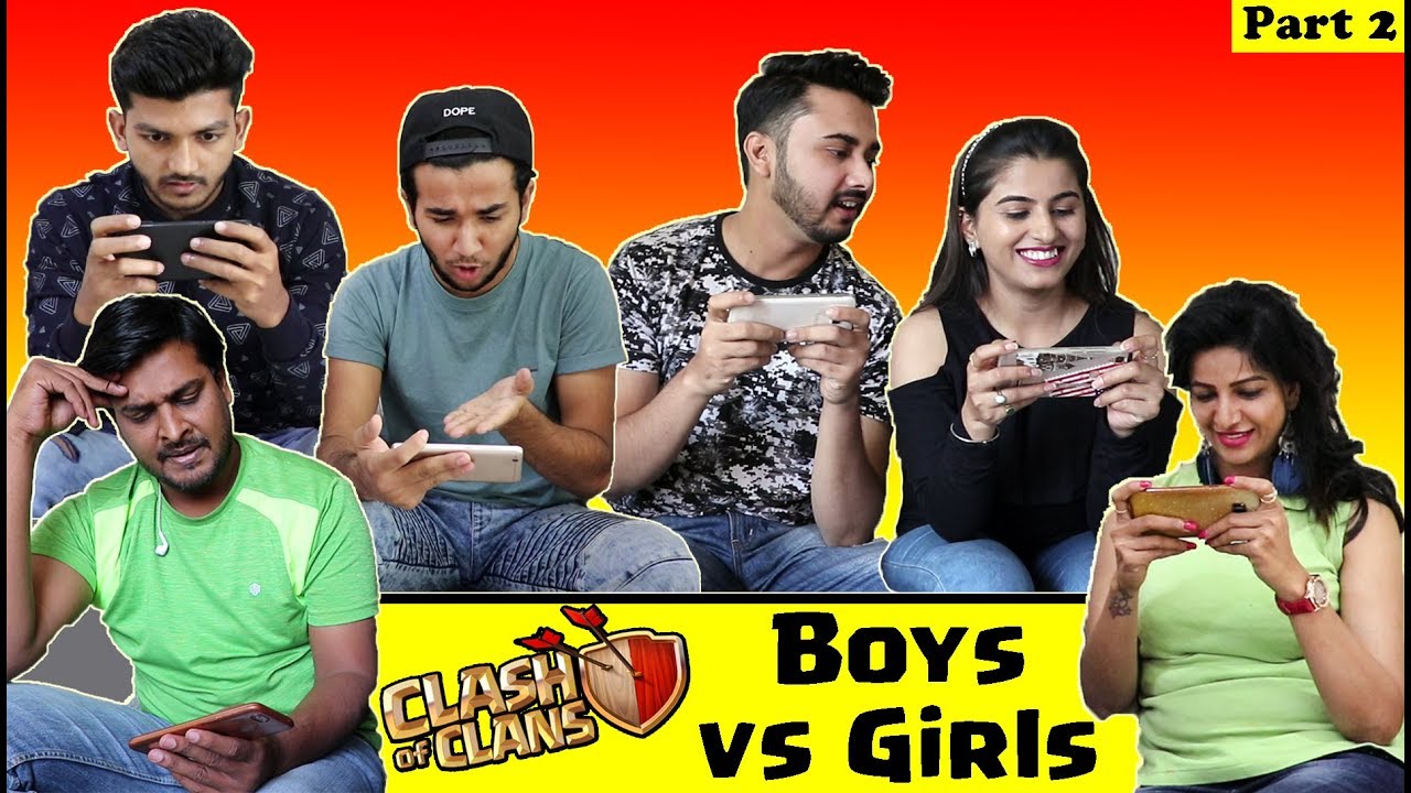Girls Vs Boys Clash Of Clans (Part 2) - Coc India | Dekhte Rahoo