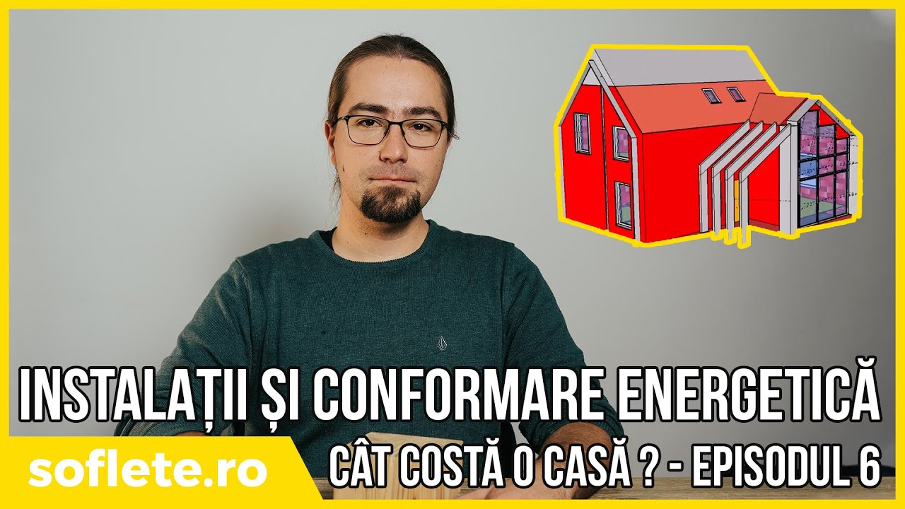 Cât te costă o casă? Episodul 6 - Instalații și analiză energetică PHPP