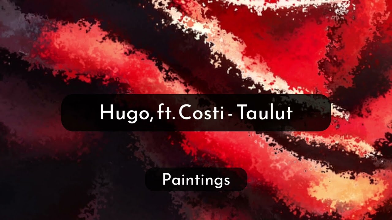 HUGO - Taulut ft. Costi | LYRICS | Finnish & English translation