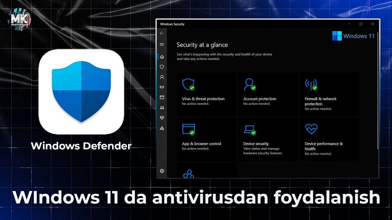 Windows 11da antivirusdan foydalanish. Viruslarni tekshirish