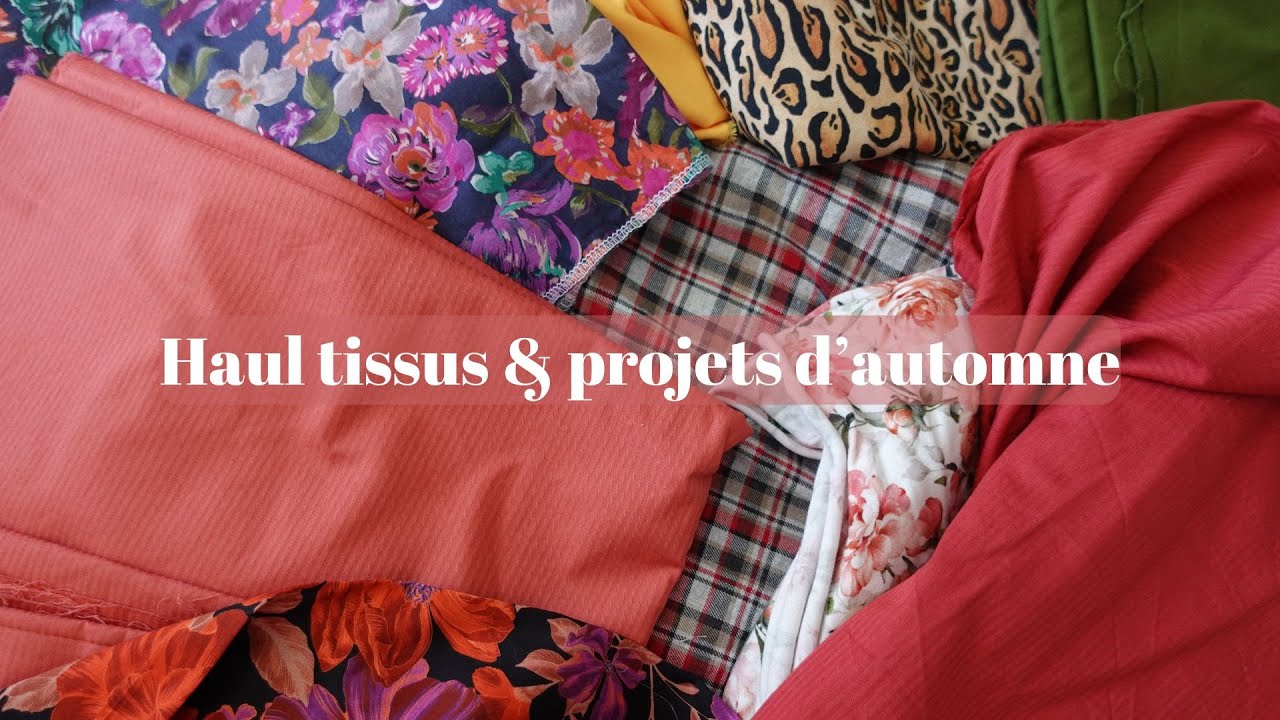 Haul tissus & projets d'automne 🍂☕️
