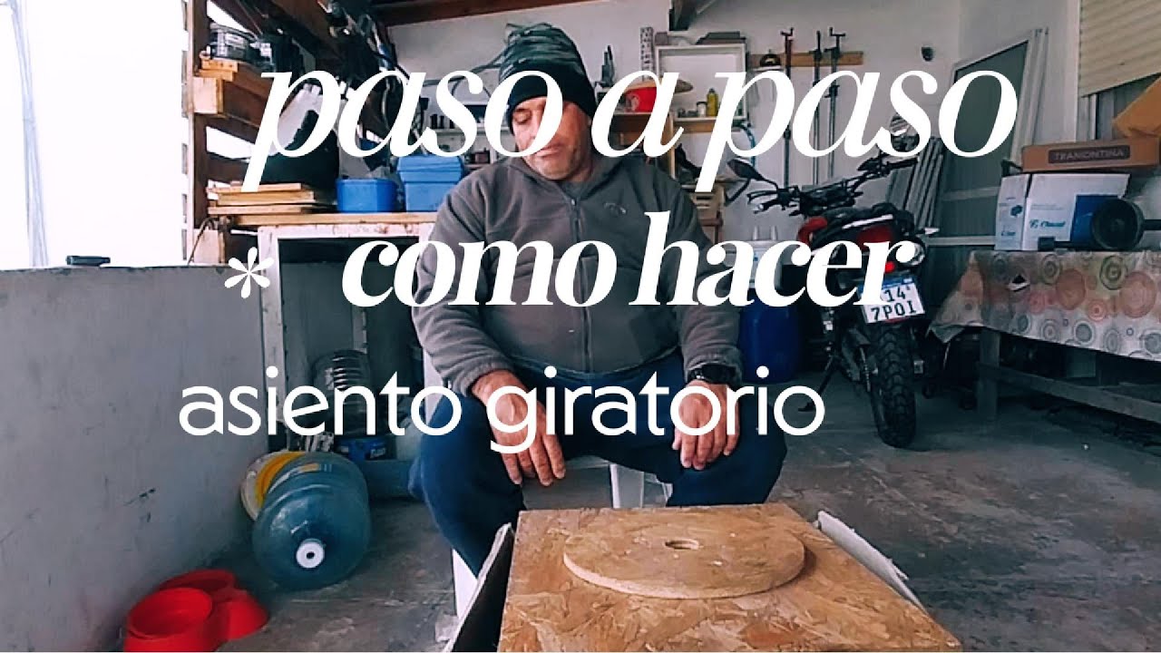 paso a paso como hacer un asiento giratorio