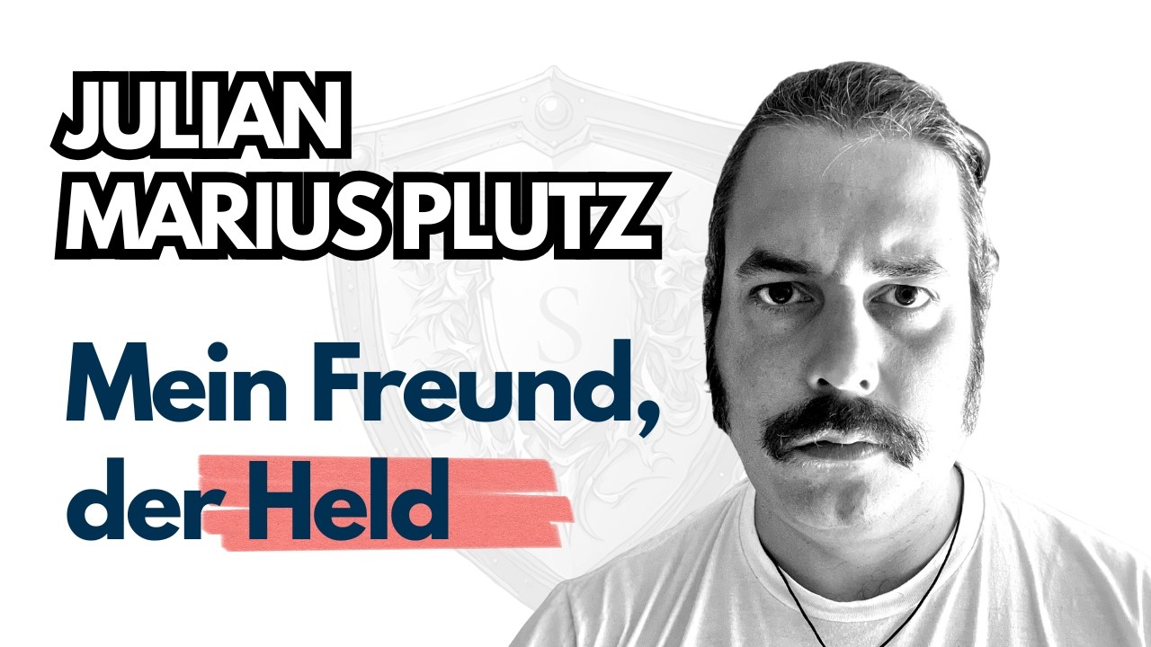 Julian Marius Plutz – Mein Freund, der Held
