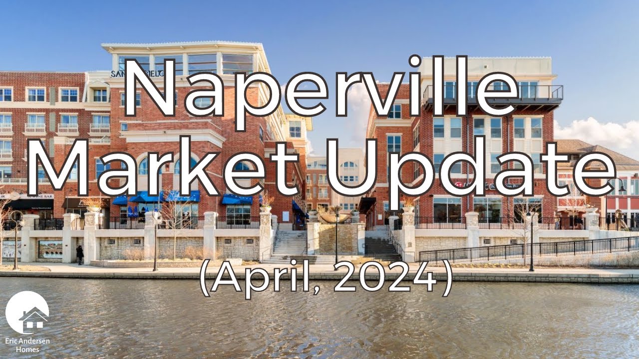 Naperville Market Update: Insights for Writing a Competitive Offer (April, 2024)
