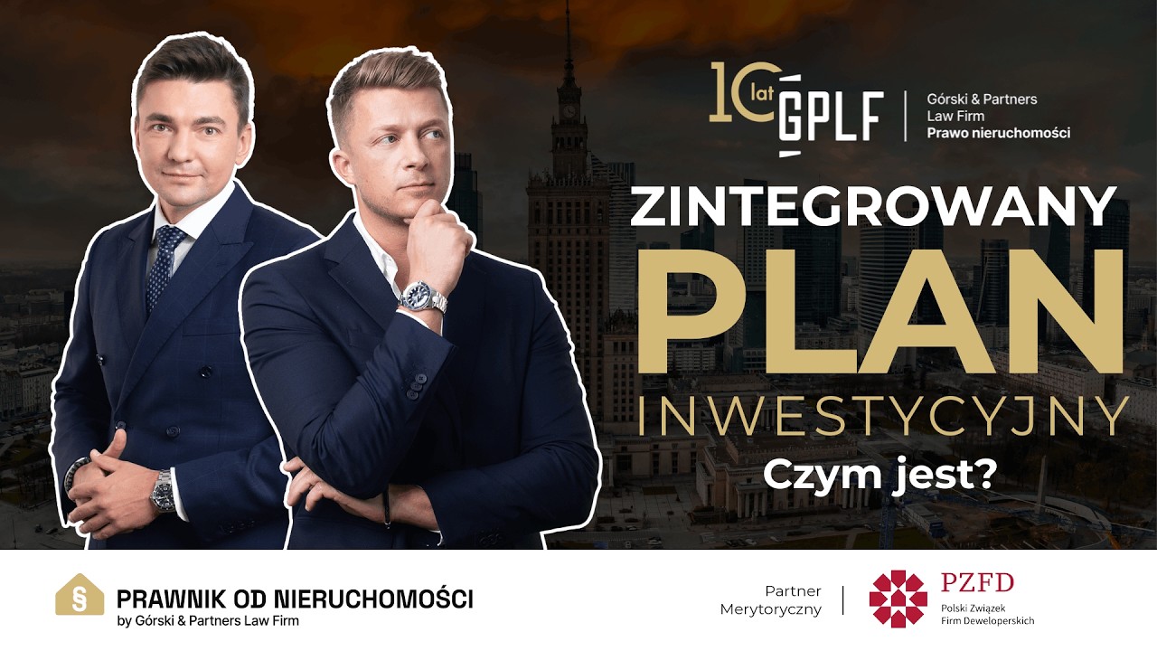 Zintegrowany plan inwestycyjny (ZPI) - narzędzie planistyczne dla inwestorów i gmin