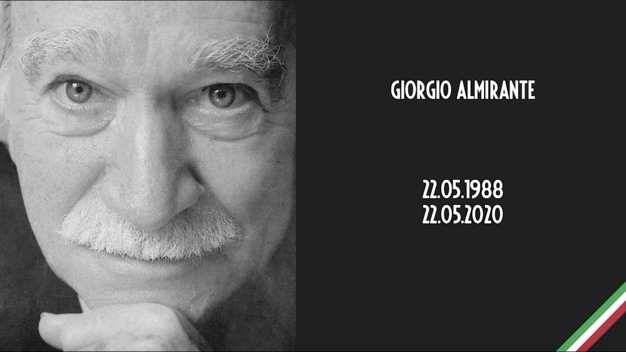 Giorgio Almirante - 22.05.2020 - In ricordo di un grande Leader