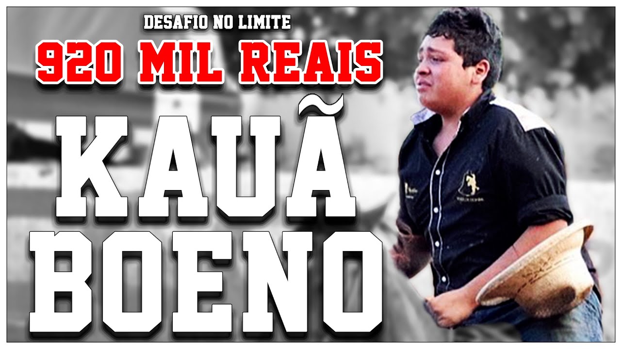 Kauã Boeno - DESAFIO NO LIMITE - 920 MIL REAIS