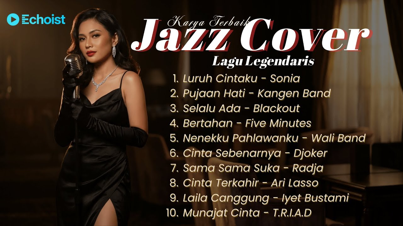 Lagu Indonesia Jazz Cover Nonstop | 45 Menit Santai & Nostalgia