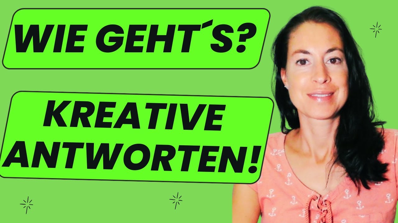 10 umgangssprachliche Antworten auf die Frage 