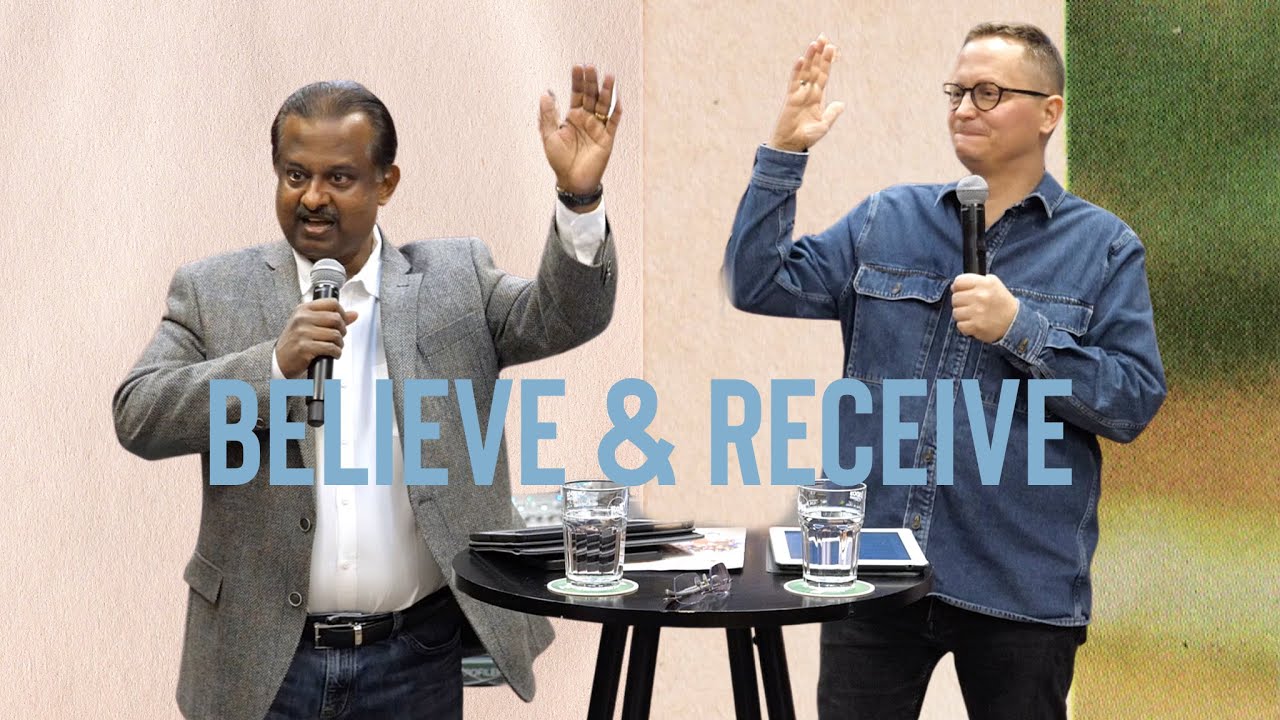 Believe & Receive  - John Rajiah