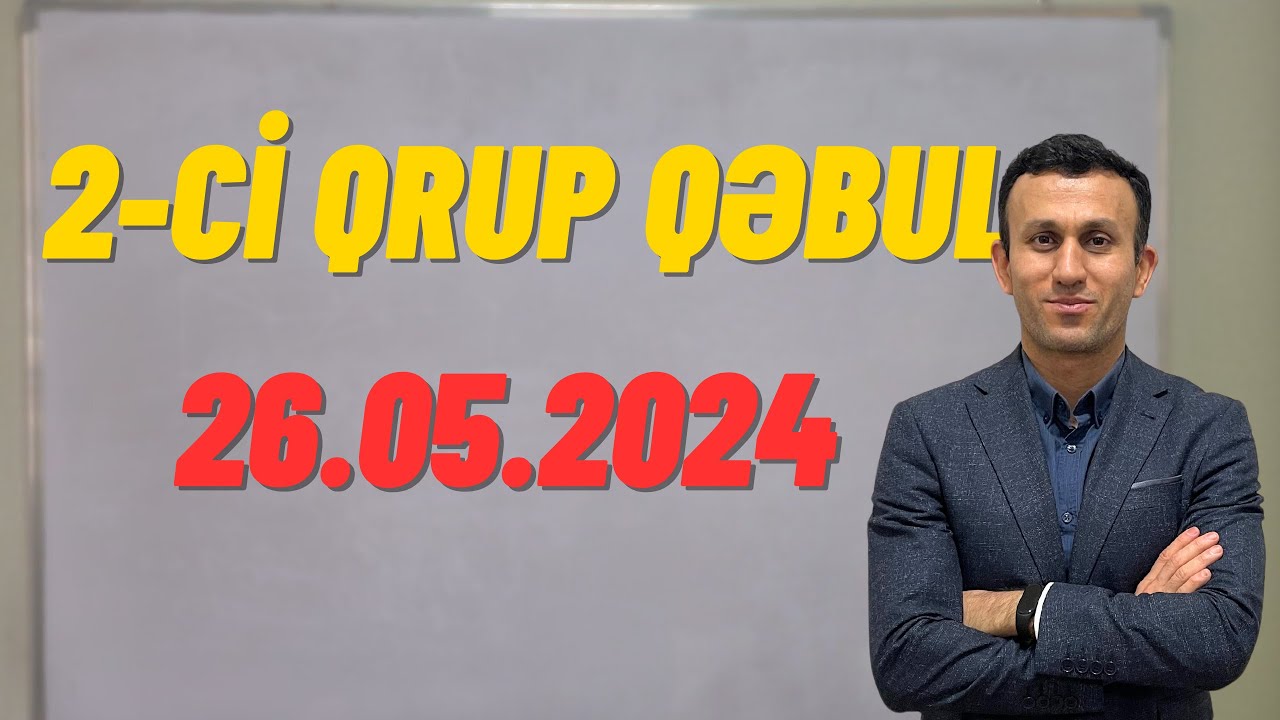 2-ci qrup qəbul!