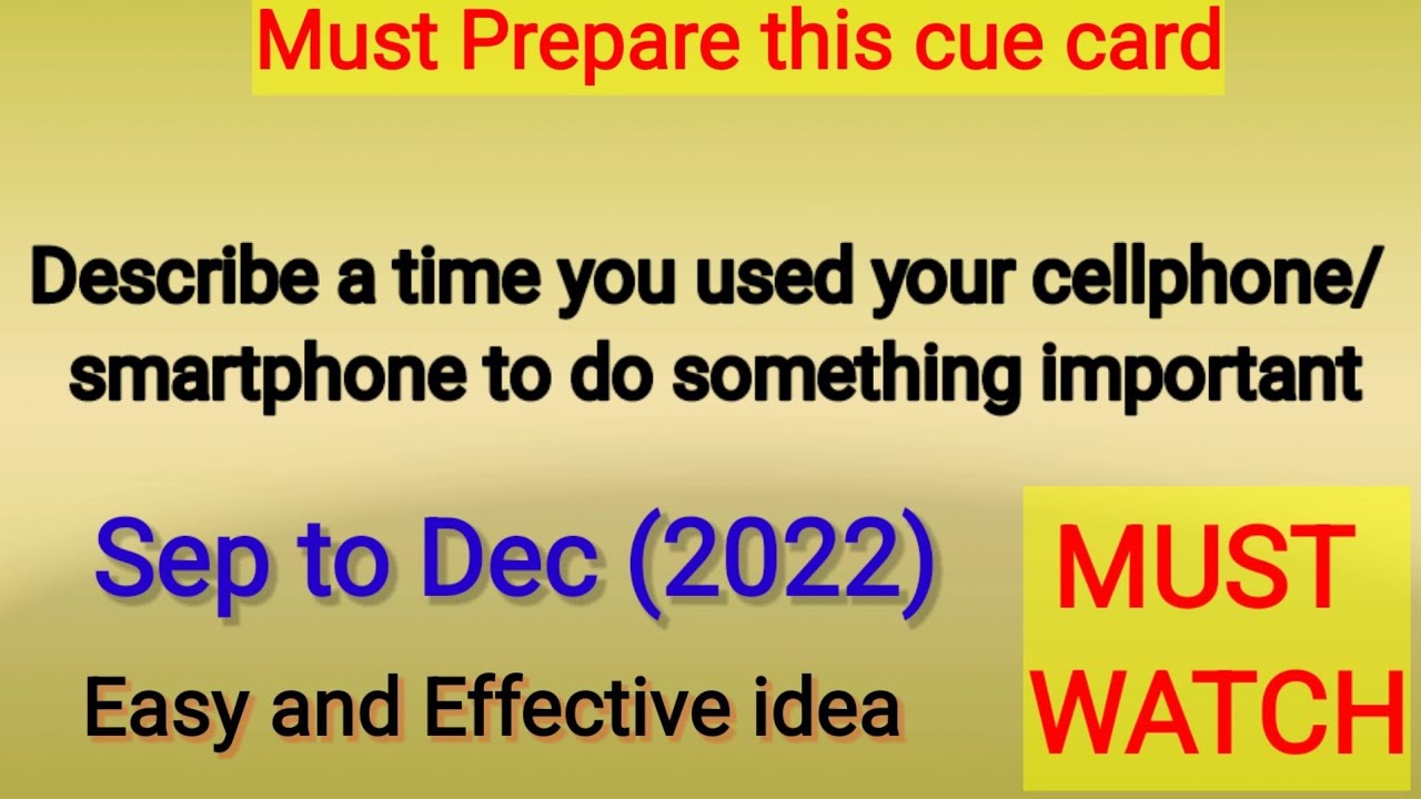 Describe a time you used your cellphone/smartphone to do| cue cards september to december 2022|easy
