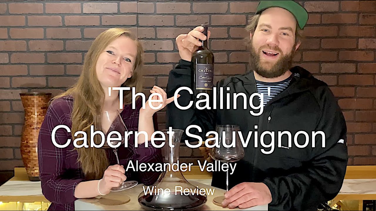 The Calling Cabernet Sauvignon Wine Review (Alexander Valley)