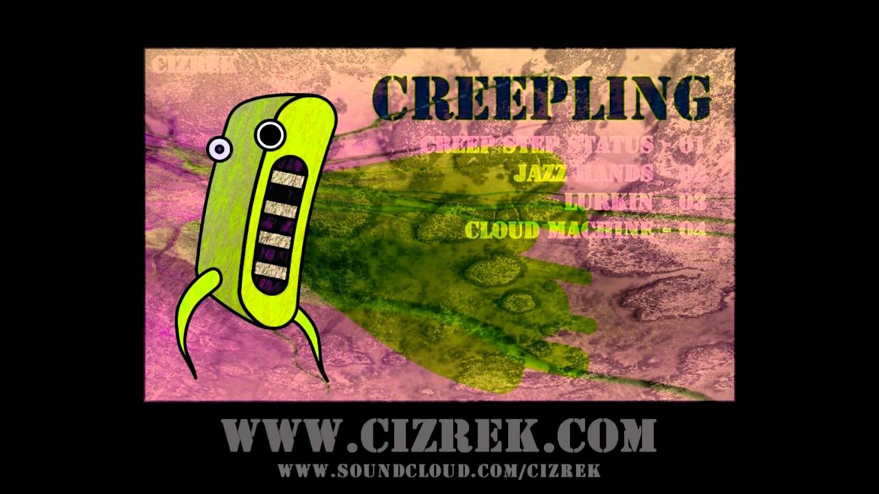 CizreK - Creepling (2011) ( Dubstep )