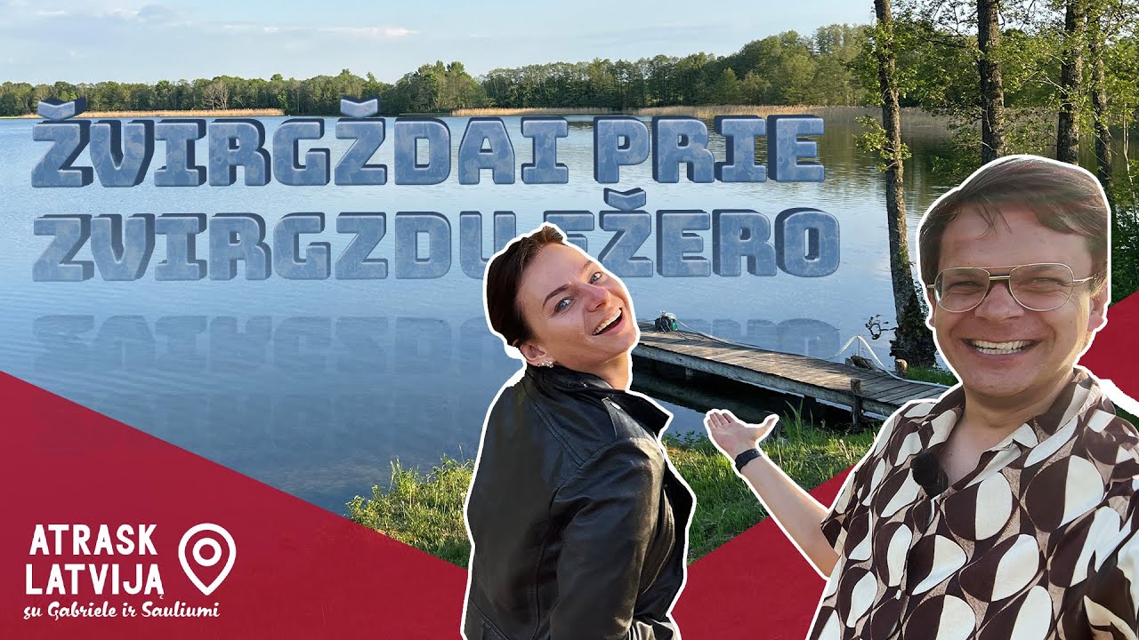 Atrask Latviją su Gabriele ir Sauliumi. Lietuviai Latvijoje liko be žado