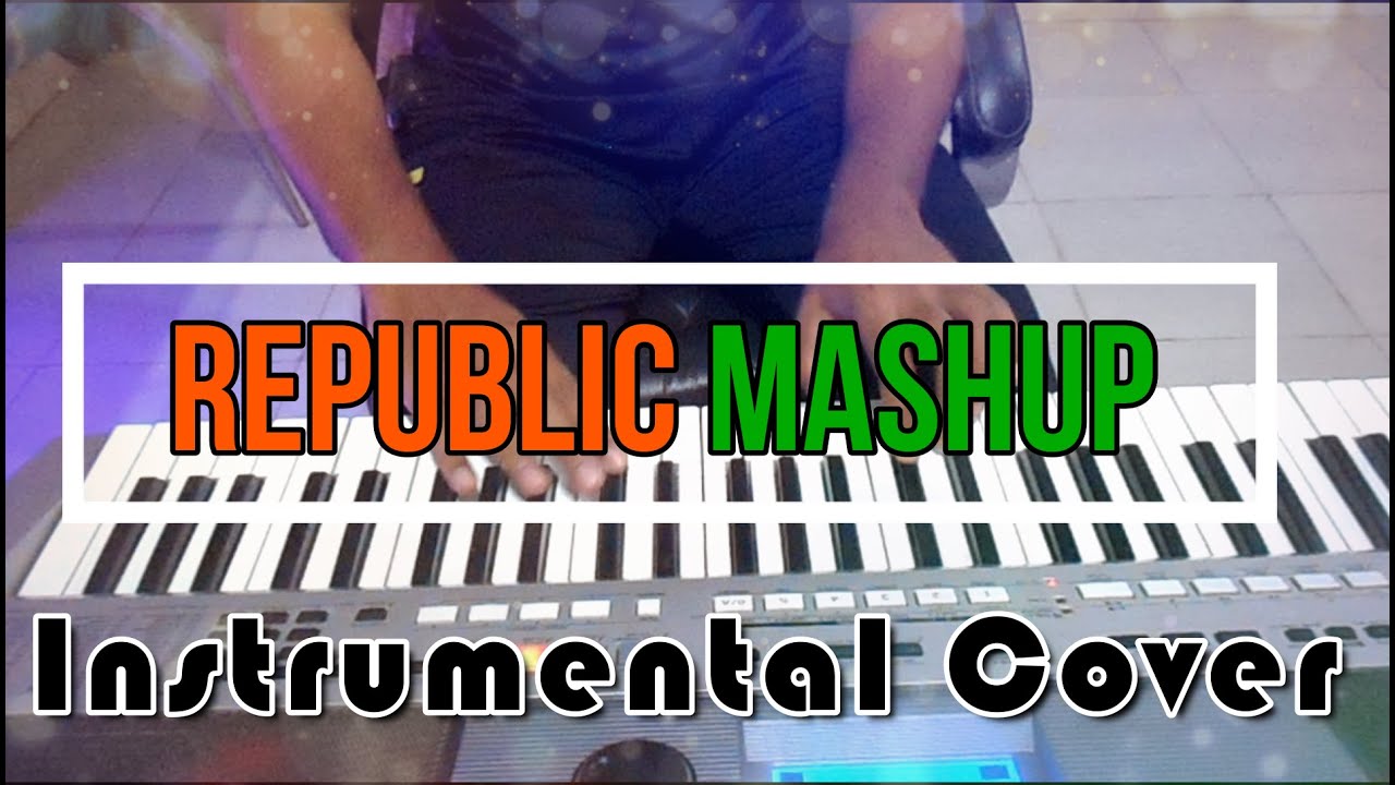 Republic Mashup - Instrumental Cover