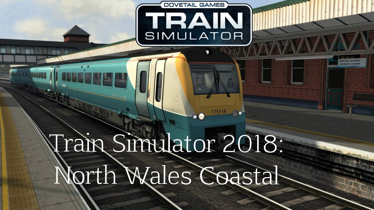 Train Simulator 2018: North Wales Coastal