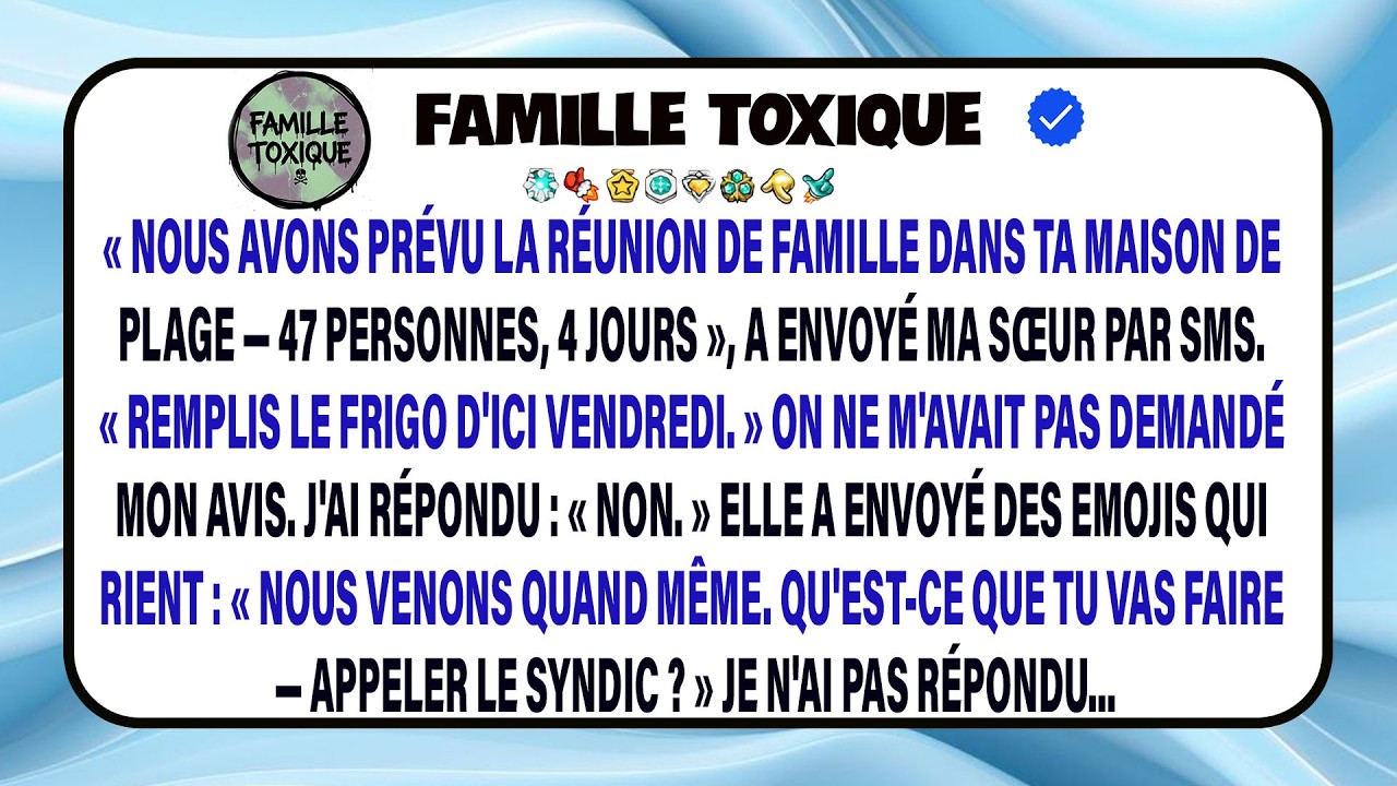 Je Raconte Comment Ma Sœur Organise Une Réunion De 47 Personnes Chez Moi Sans Demander.