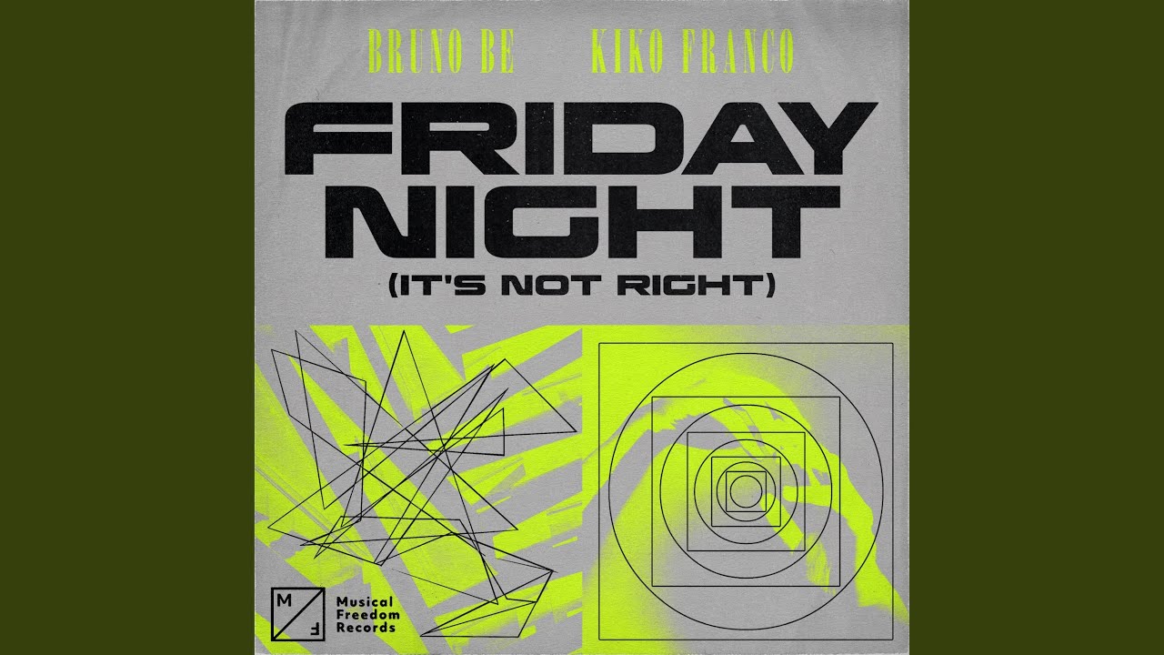 Friday Night (It's Not Right) (Extended Mix)