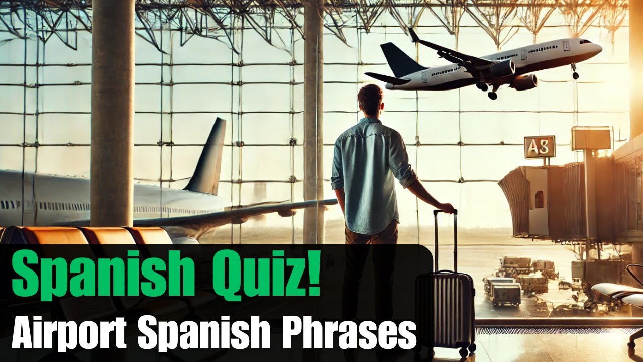 Spanish Quiz |  23 Essential Airport Phrases Quiz! ✅