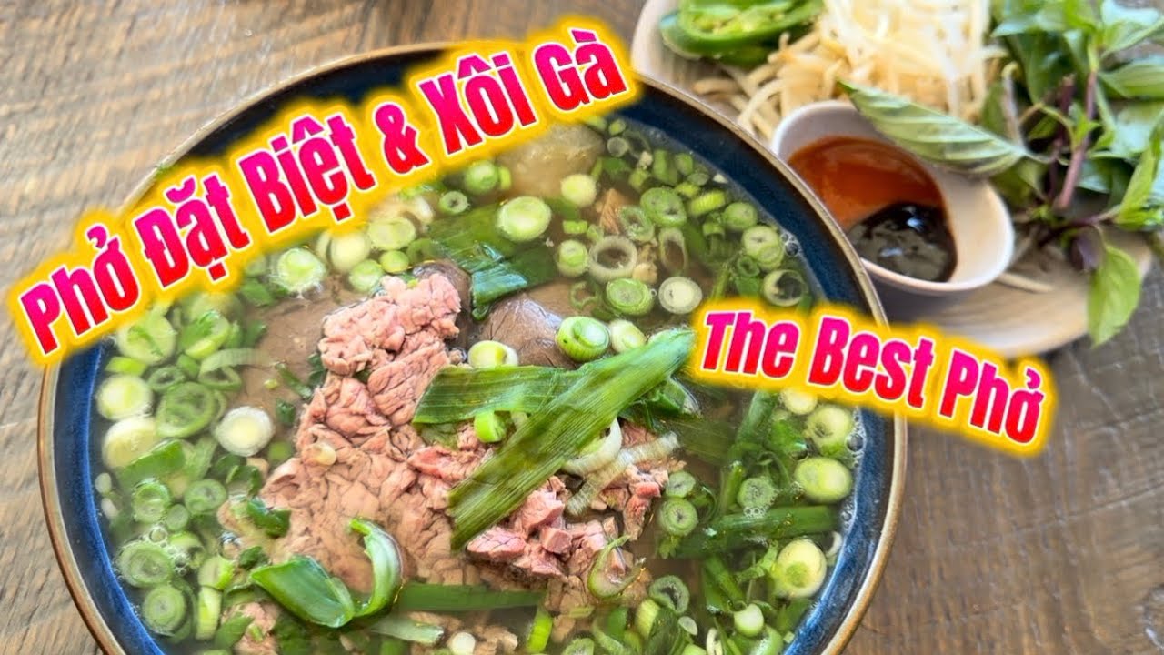 Phở Đặt Biệt/ The Best Phở 