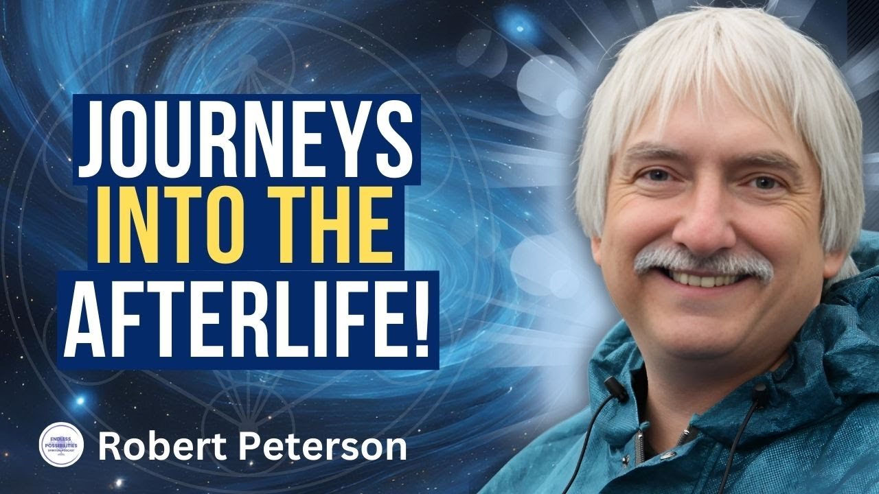 Unveiling the Astral Realm: Robert Peterson's Journeys Out of the Body Endless Possibilities Podcast