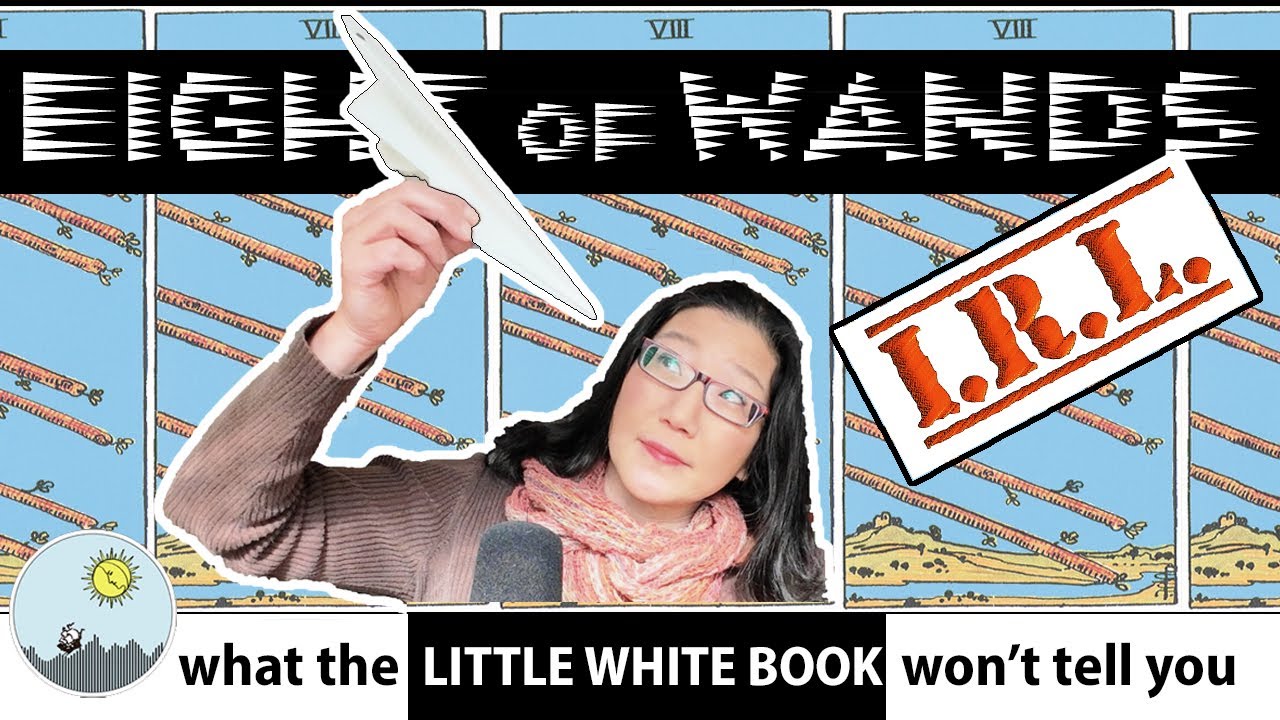 8 of Wands IRL - The Tarot Podcast Ep 35