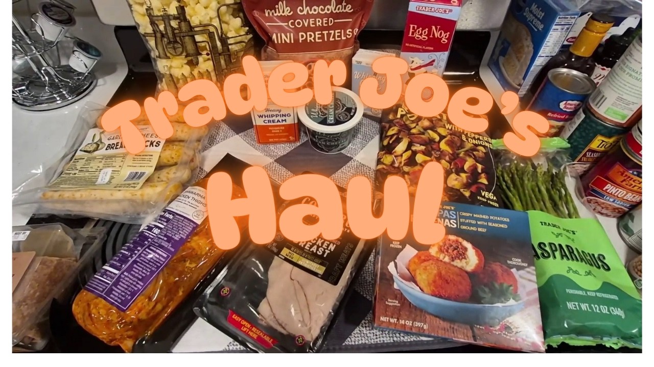 Trader Joe's Grocery Haul