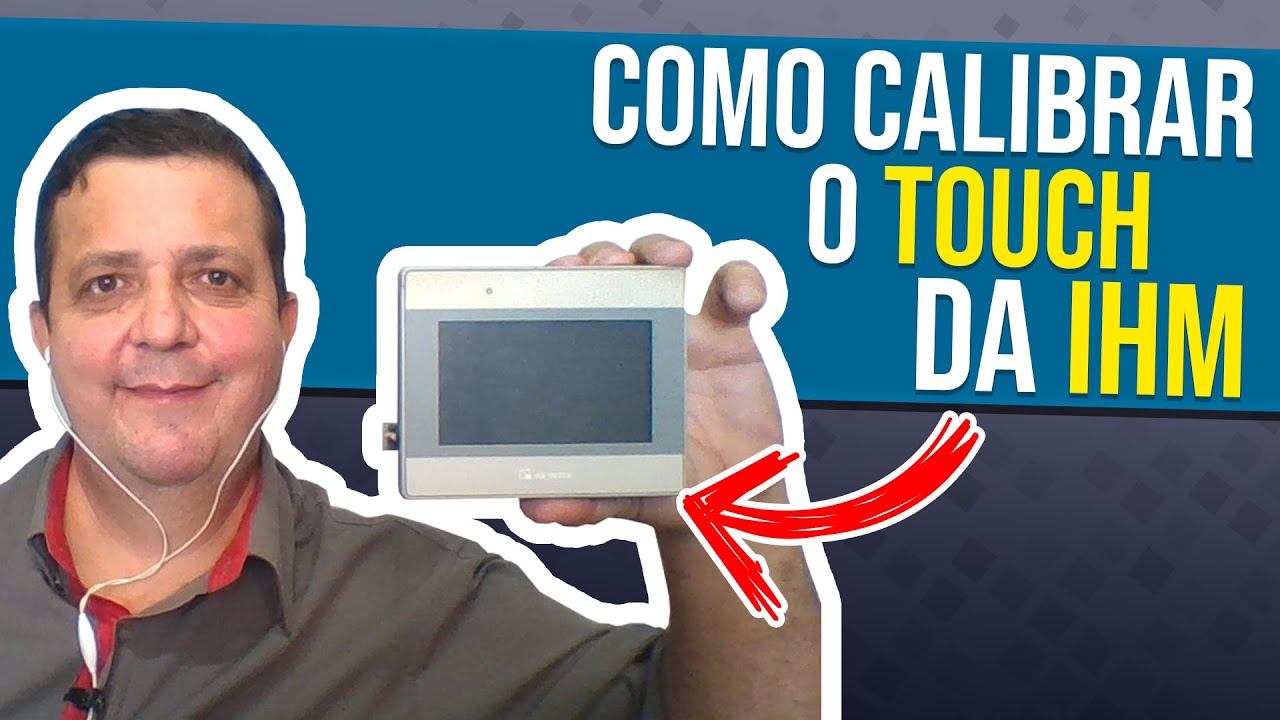 COMO CALIBRAR O TOUCH DA IHM