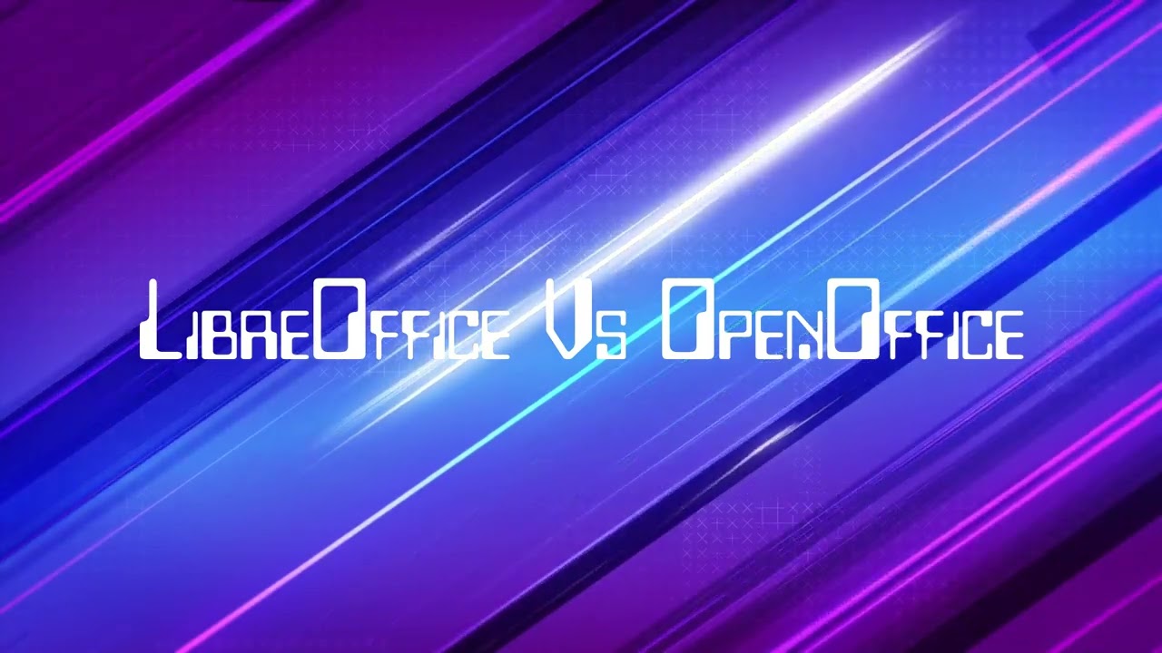LibreOffice Vs OpenOffice