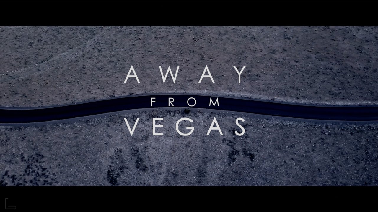 AWAY FROM VEGAS | 4k cinematic short film