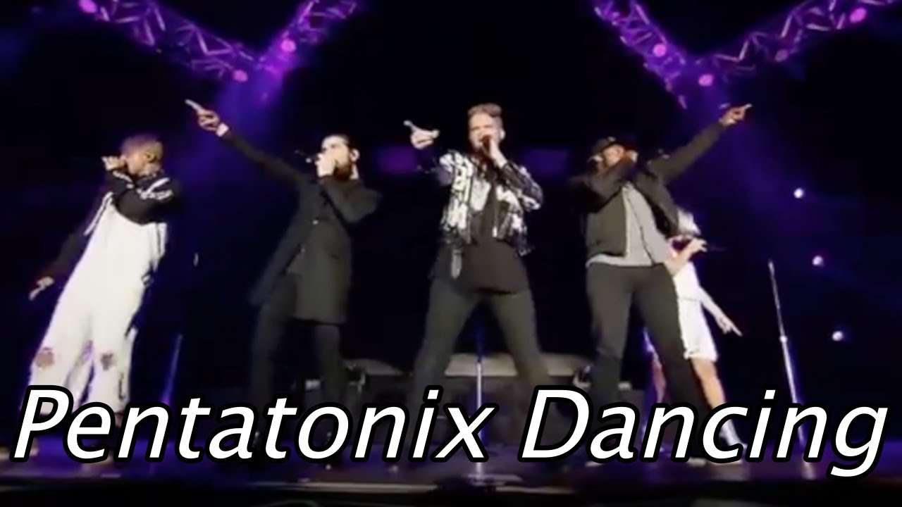 Pentatonix Dancing #2