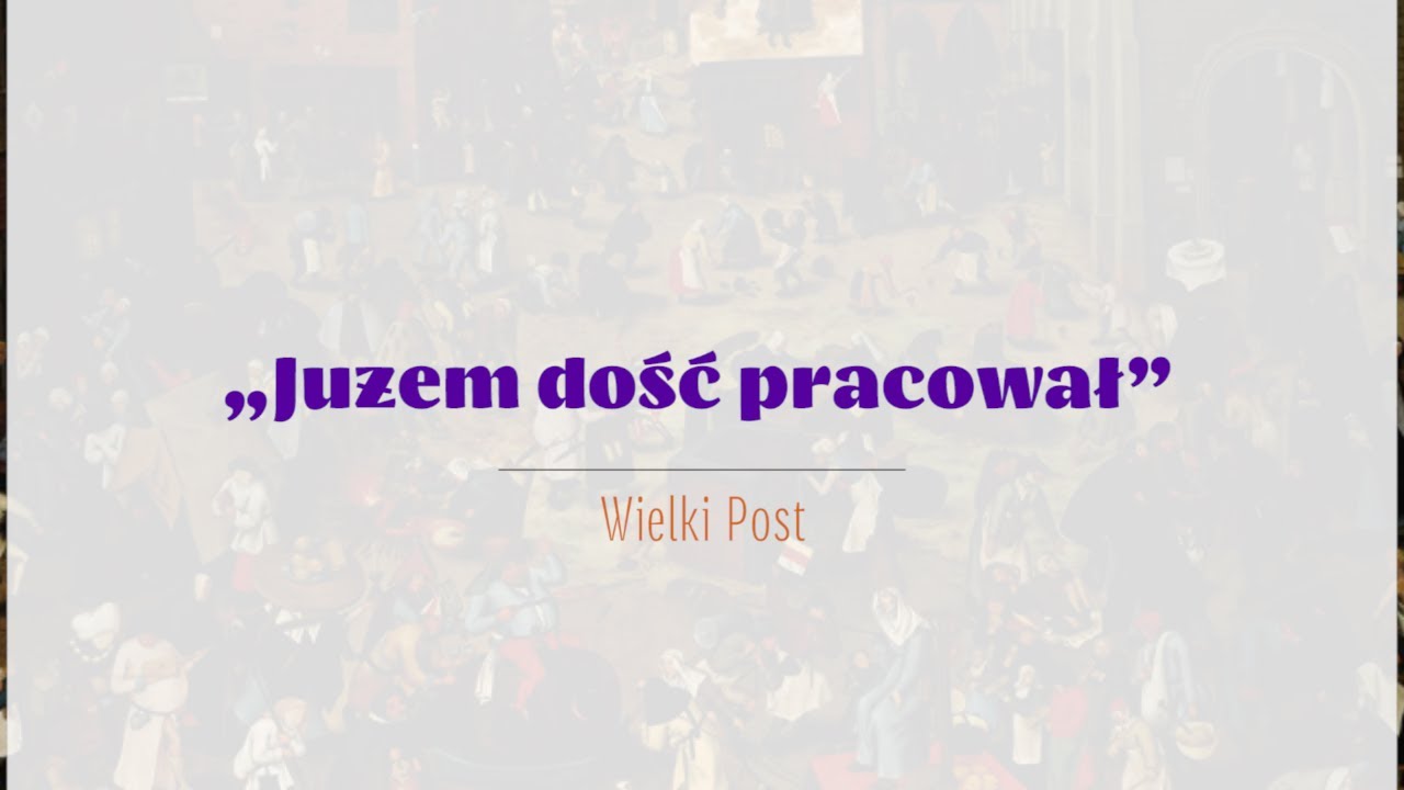 #PieśniPostne | „Jużem dość pracował” | ks. Grzegorz Kopytowski
