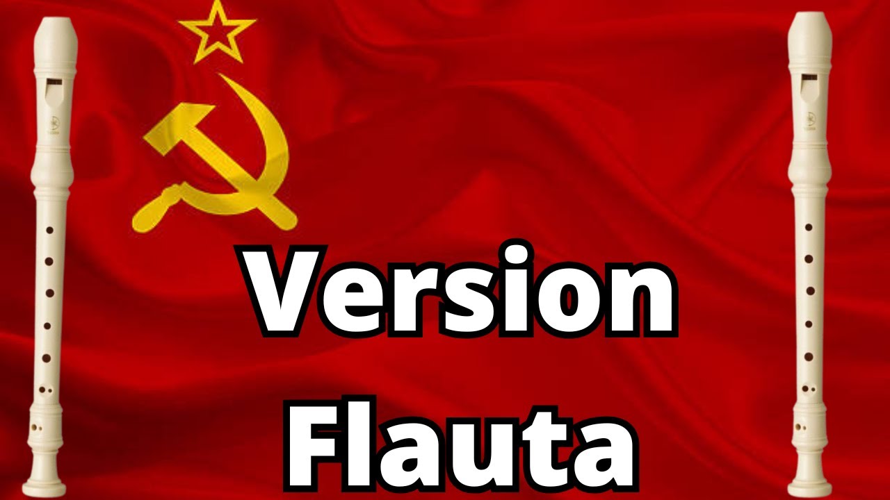 Himno de la Union Sovietica en Flauta dulce