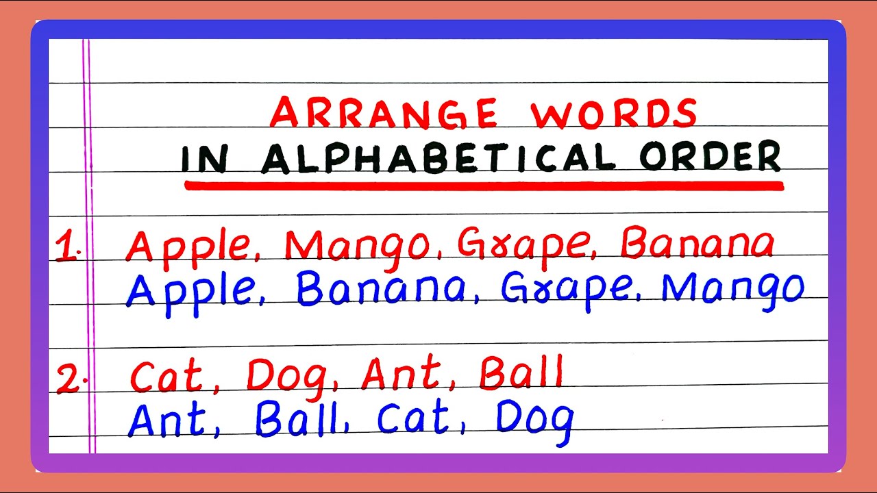 Arrange words in Alphabetical Order | Arrange words in Dictionary Order