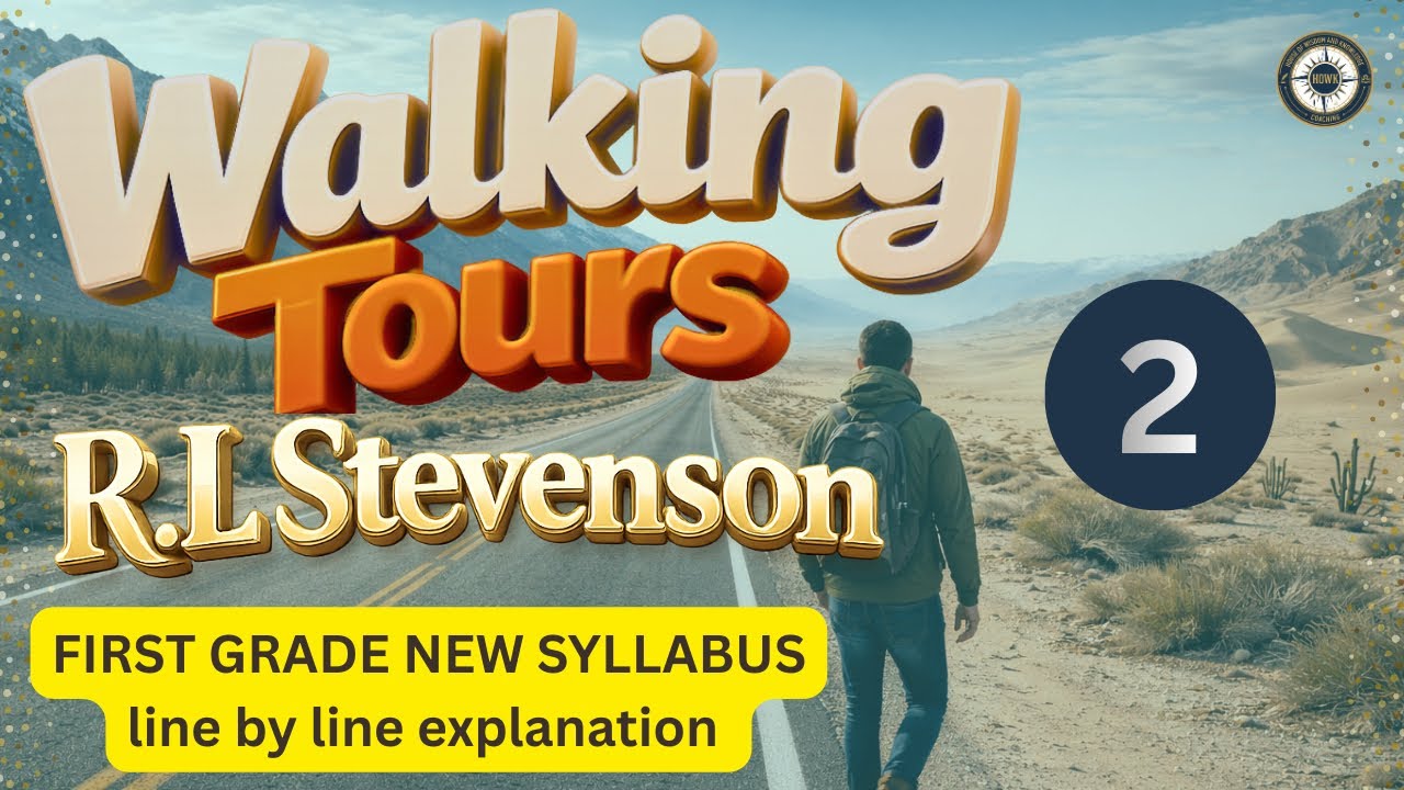 Walking Tours by RL Stevenson| RPSC First grade | essay line by line explanation | MCQ’s | Part 2