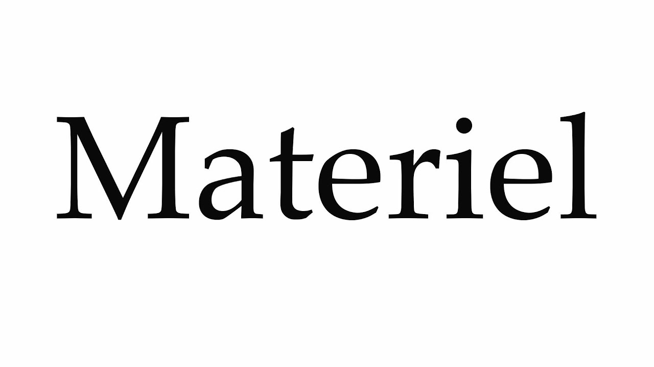 How to Pronounce Materiel